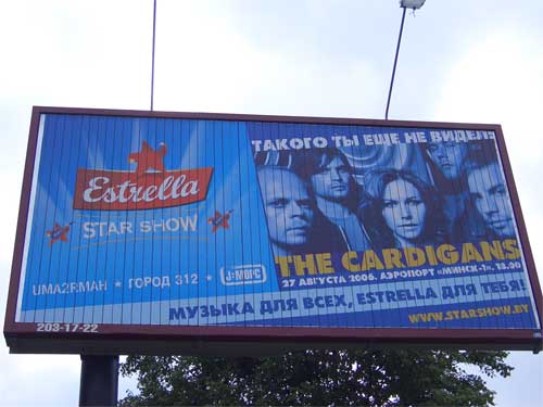 Estrella, The Cardigans in Minsk Outdoor Advertising: 14/08/2006